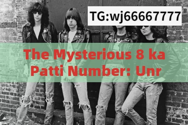 The Mysterious 8 ka Patti Number: Unraveling its Significance in Indian Context