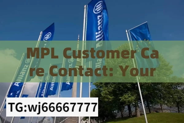 MPL Customer Care Contact: Your Gateway to Hassle - free Gaming Experience