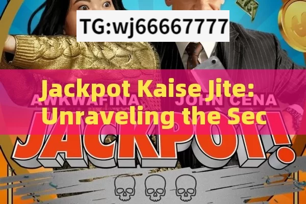 Jackpot Kaise Jite: Unraveling the Secrets to Winning Big