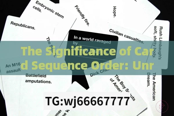 The Significance of Card Sequence Order: Unraveling the Mystery