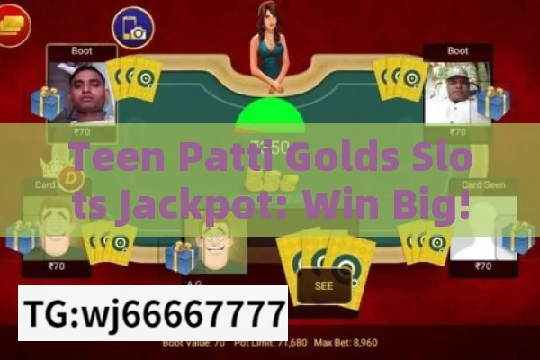 Teen Patti Golds Slots Jackpot: Win Big!